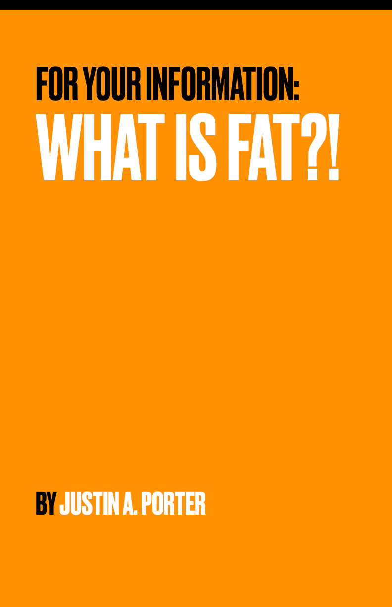 What is Fat?!